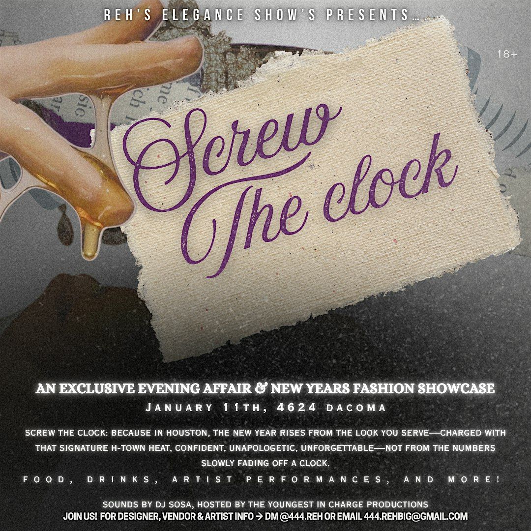 Screw The Clock: AN EXCLUSIVE EVENING AFFAIR & NEW YEARS FASHION SHOWCASE