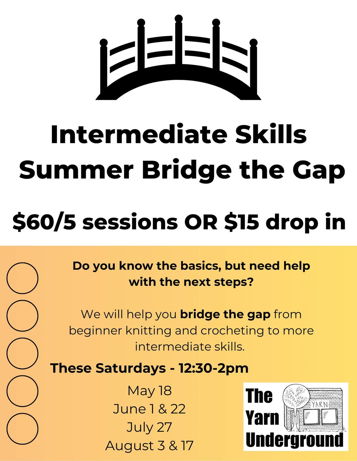 Intermediate Skills - Bridge the Gap Class August 3