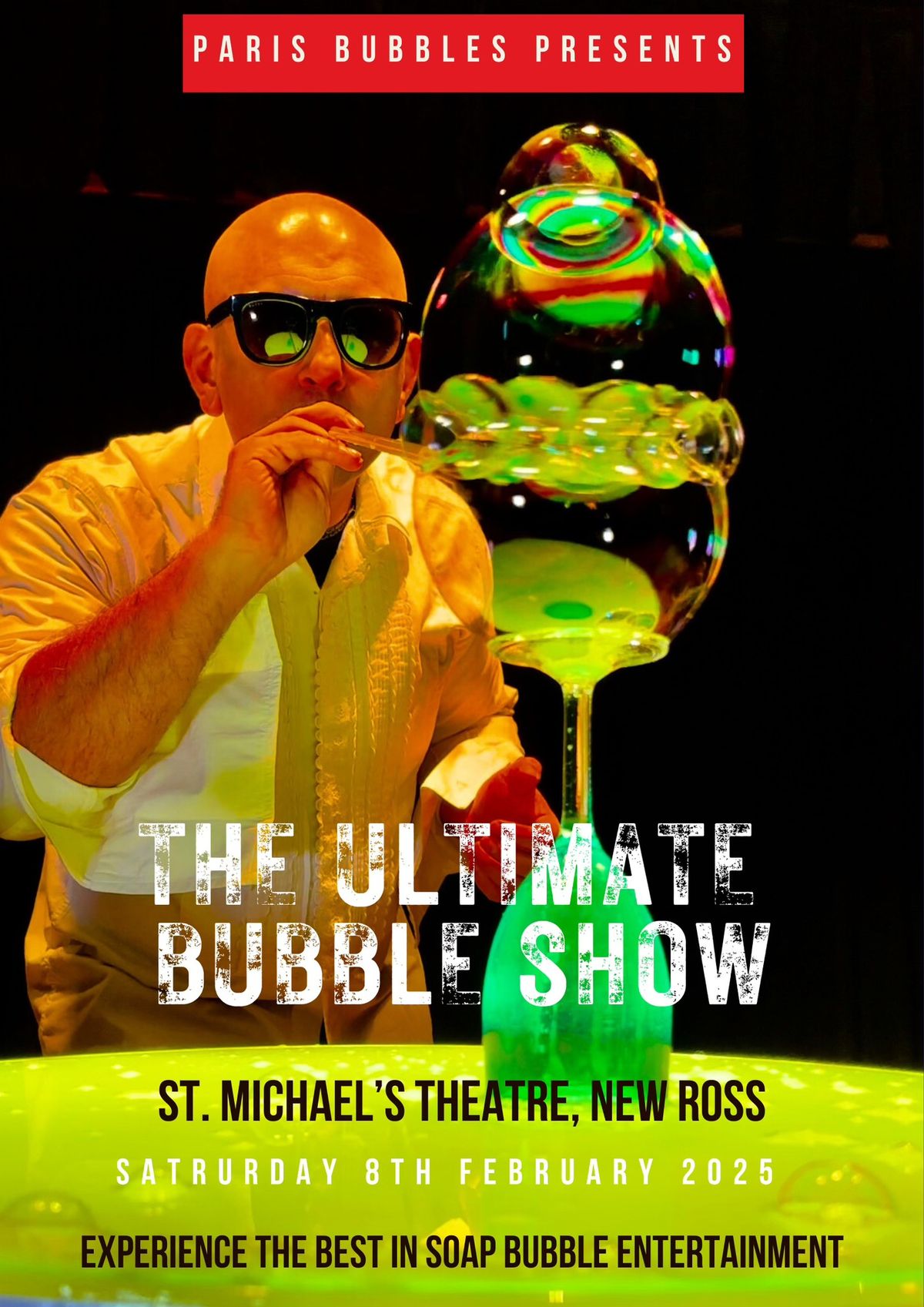 THE ULTIMATE BUBBLE SHOW