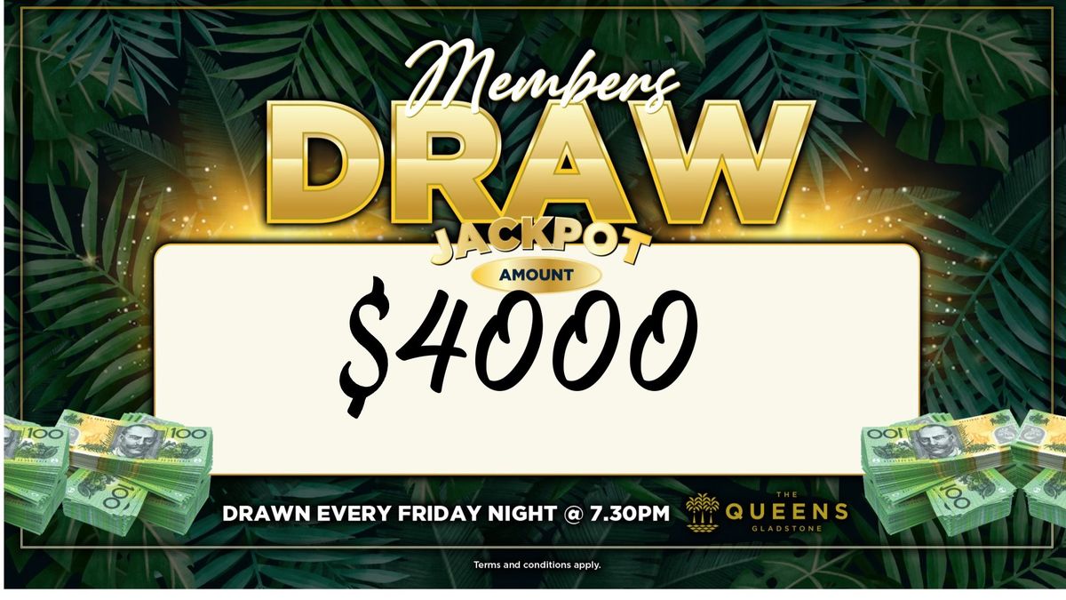 The Queens Weekly Members Draw $4000 Friday 