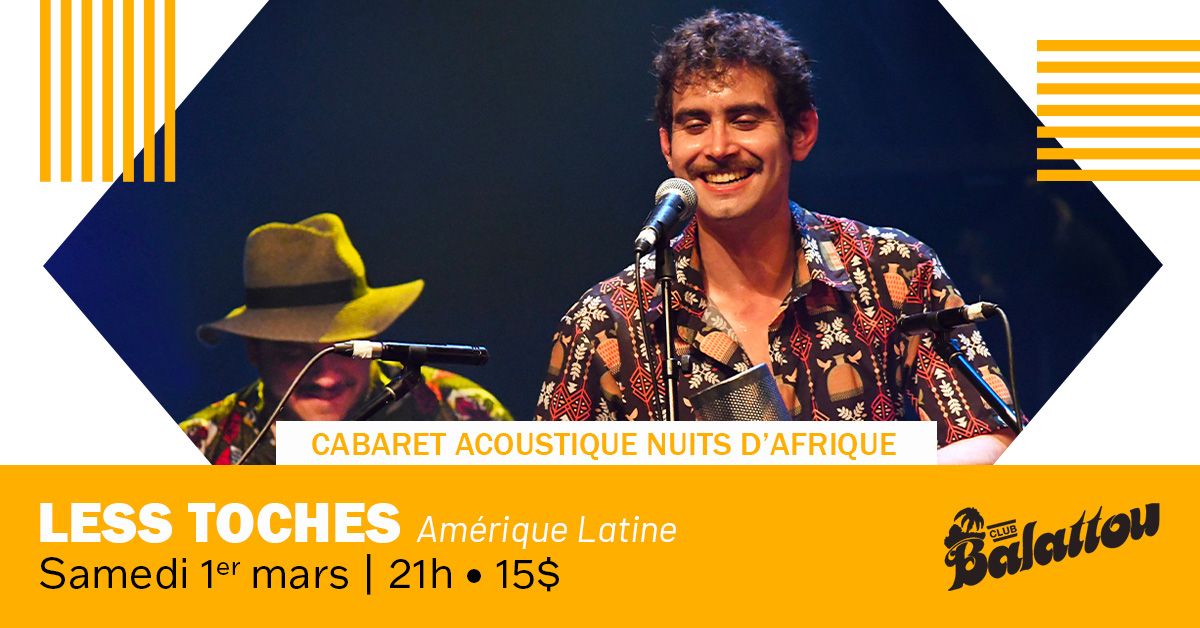 LESS TOCHES | Cabaret Acoustique Nuits d'Afrique