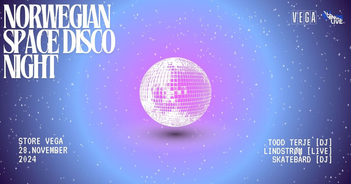 Norwegian Space Disco Night - Todd Terje, Lindstr\u00f8m & Skateb\u00e5rd - 28. november - VEGA