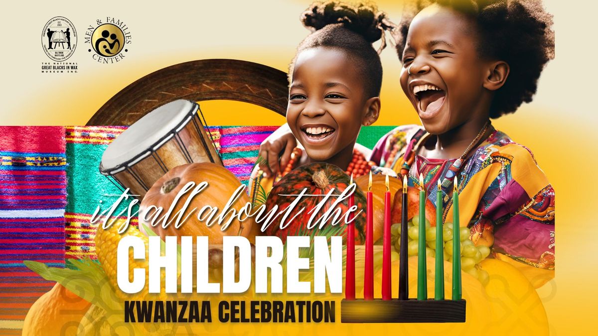 Kwanzaa 2024 - It's All About The Children