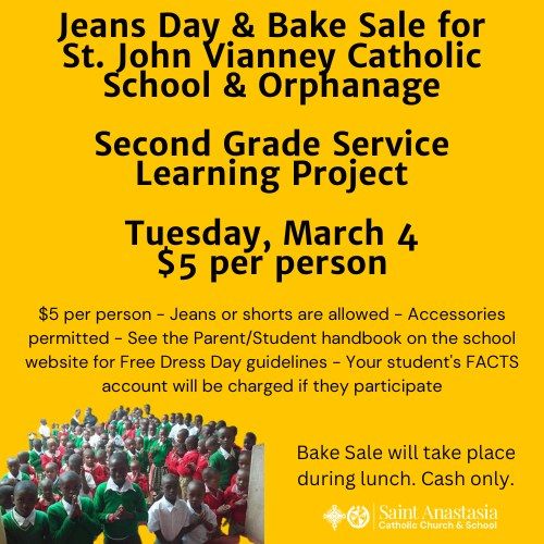 Jeans Day & Bake Sale for St. John Vianney Catholic School & Orphanage