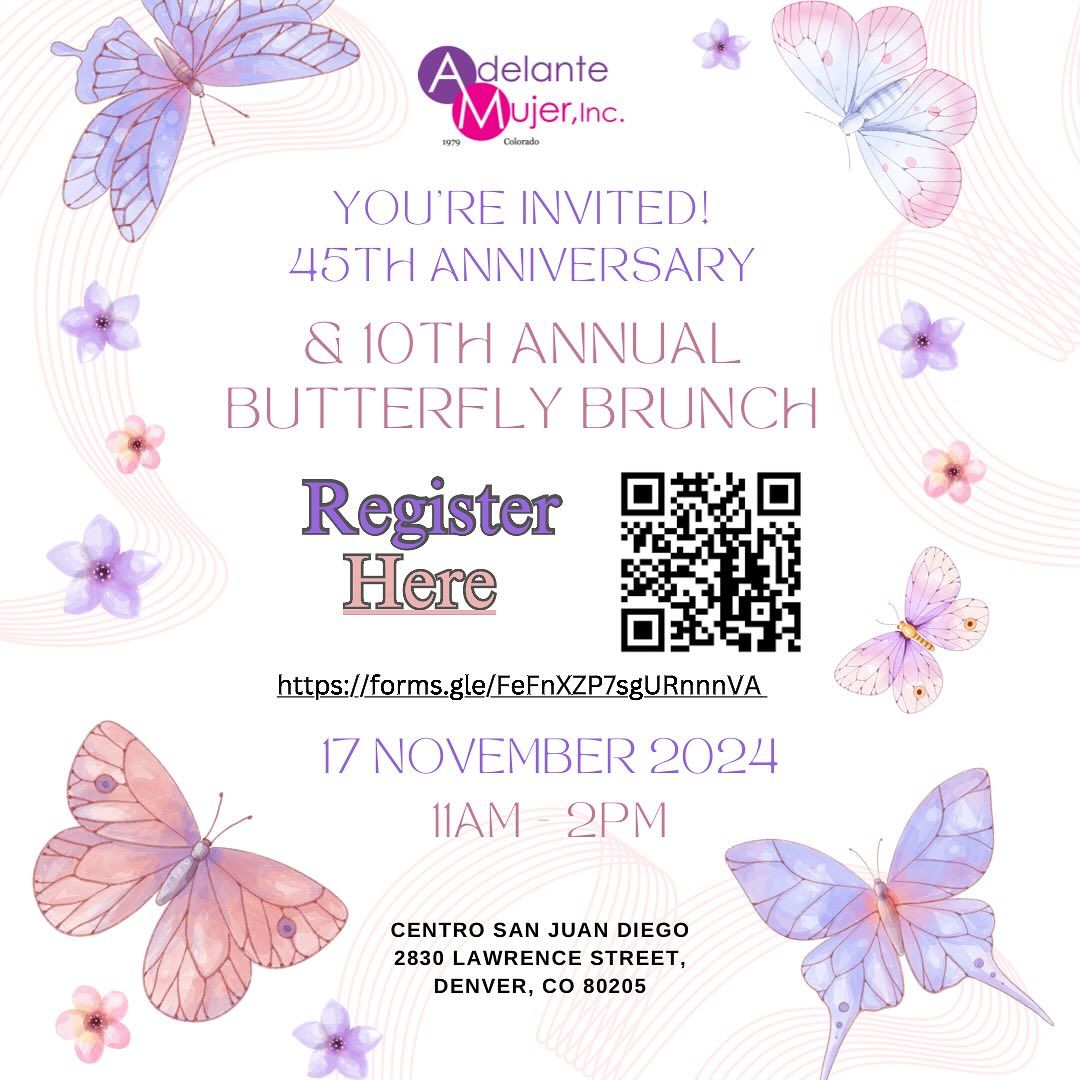 Adelante Mujer, Inc. 45th Anniversary & 10th Annual Butterfly Brunch