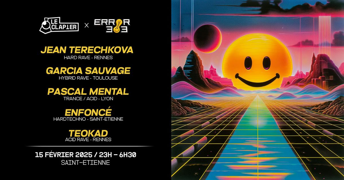 Le Clapier X Error 303 : Jean Terechkova + Teokad + Garcia Sauvage + Pascal Mental + Enfonc\u00e9