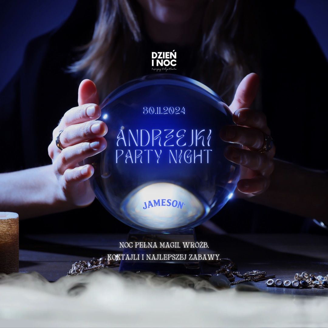 \ud83d\udd2e ANDRZEJKI PARTY NIGHT x JAMESON x DZIE\u0143 I NOC \ud83d\udd2e