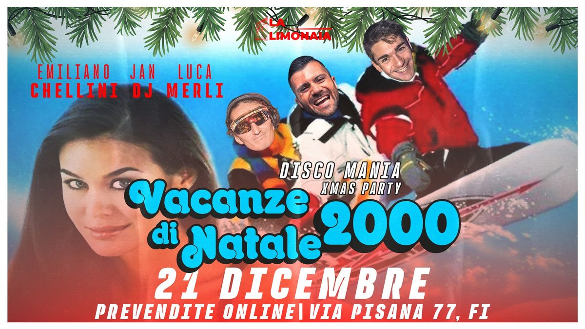 Vacanze di Natale 2000 \u2022 DISCO MANIA 2000 \u2022 Firenze \u2022 La Limonaia Strozzi