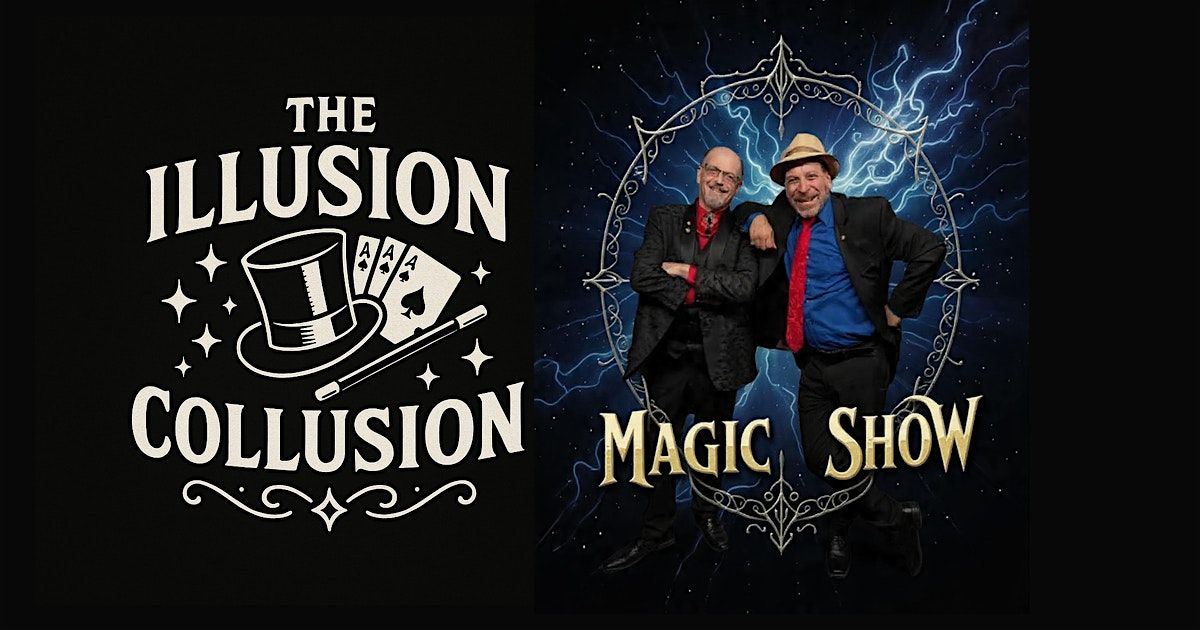 The Illusion Collusion Magic Show