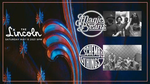 Magic Beans & Schema Things @ The Lincoln Cheyenne