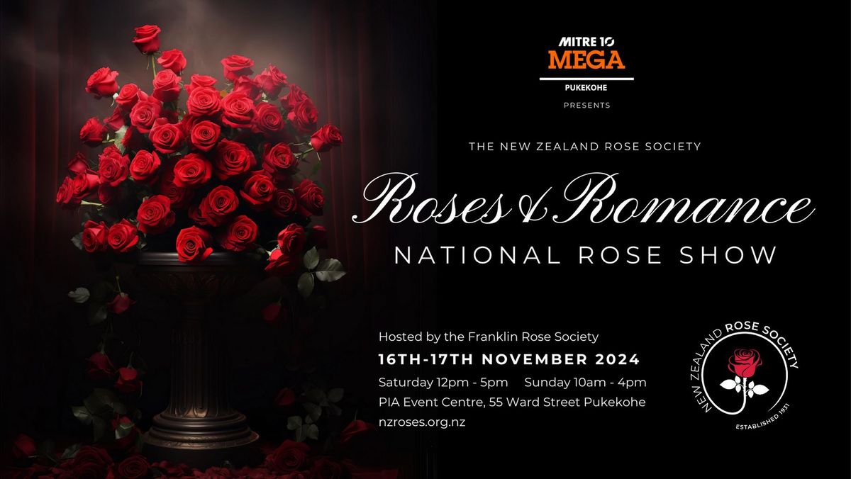 Roses & Romance - National Rose Show NZ