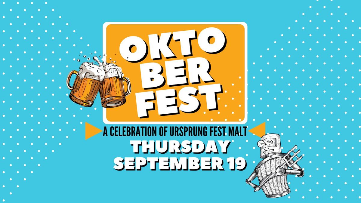 Oktoberfest: A Celebration of Ursprung Fest Malt