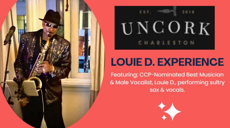 Louie D. Experience @ Uncork Charleston