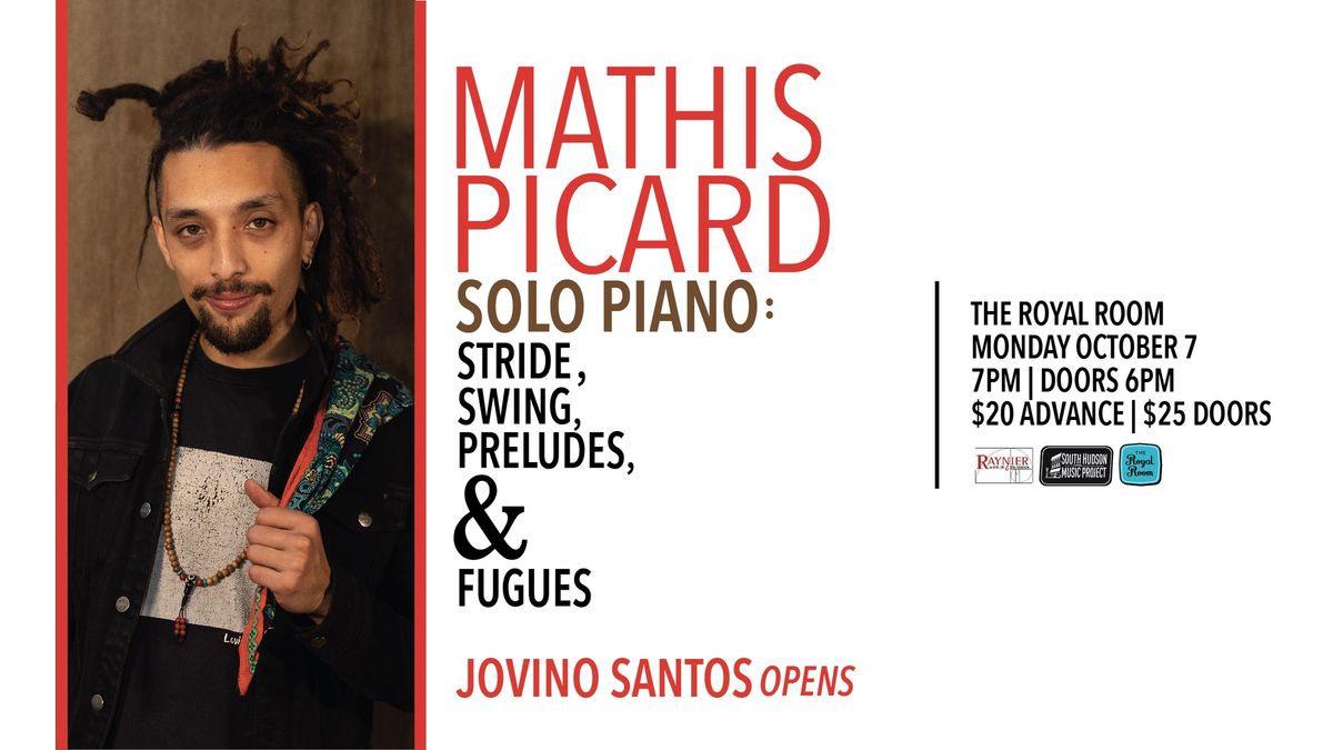 Mathis Picard Solo Piano: Stride, Swing, Preludes & Fugues (Opening Act: Jovino Santos Neto)