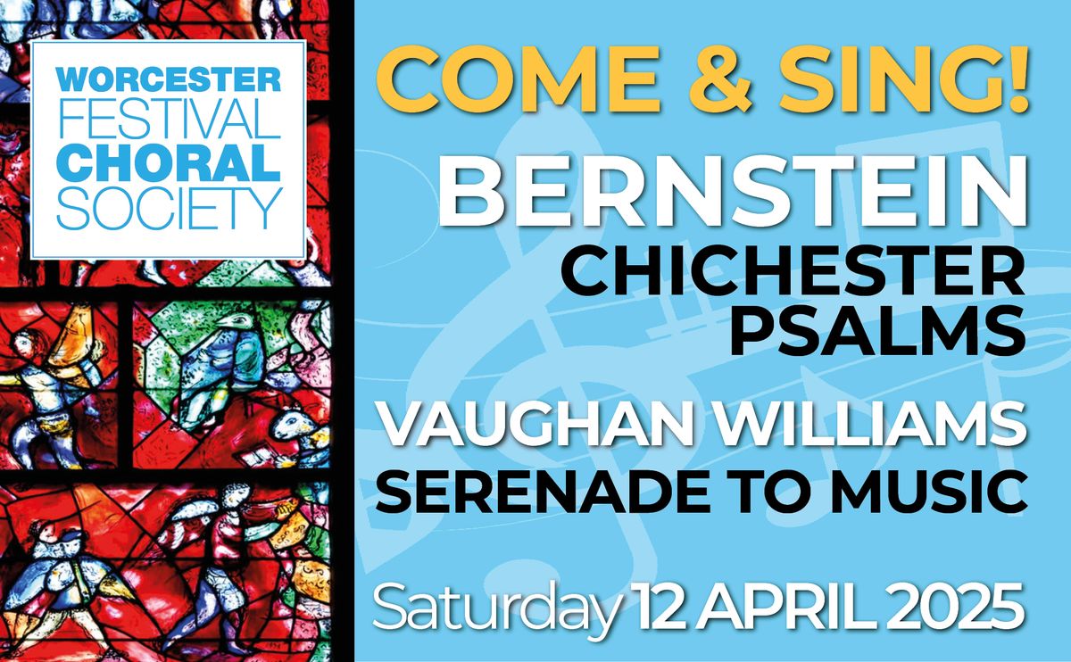 Come & Sing! Bernstein Chichester Psalms \/ Vaughan Williams Serenade to Music