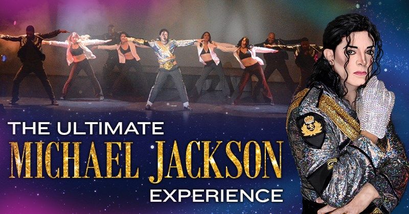 The Ultimate Michael Jackson Experience