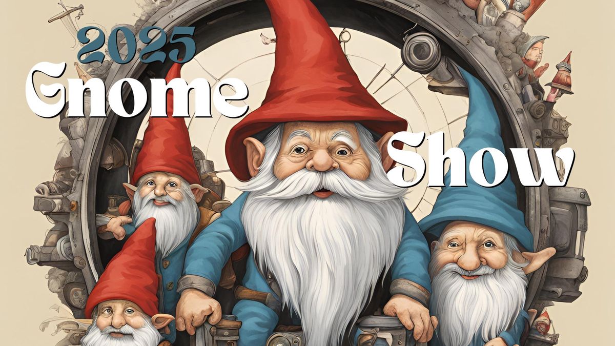 Gnome Show 2025