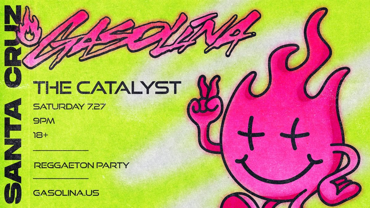 Gasolina Reggaet\u00f3n Party Live at The Catalyst, Santa Cruz