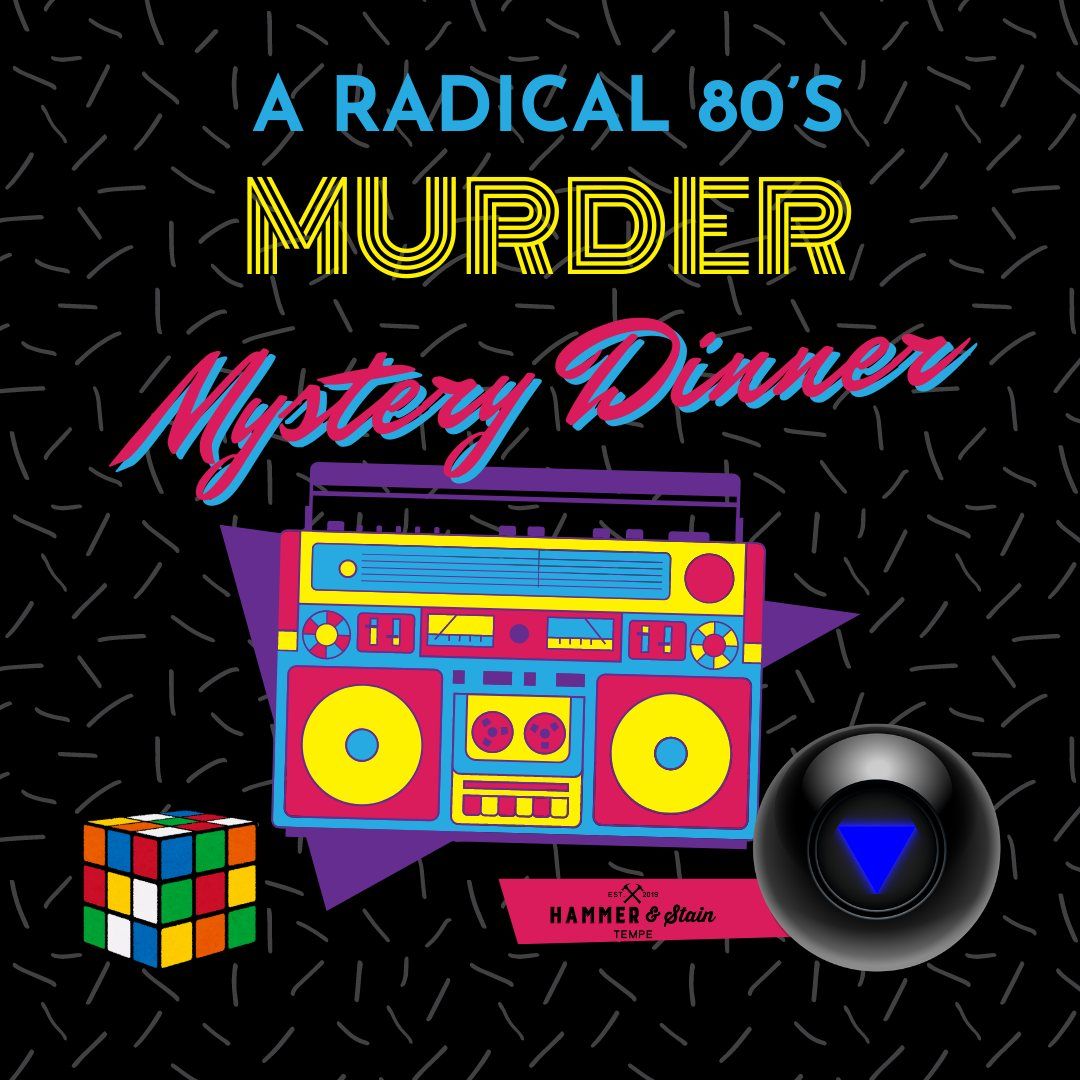 80's Themed Murder Mystery Dinner