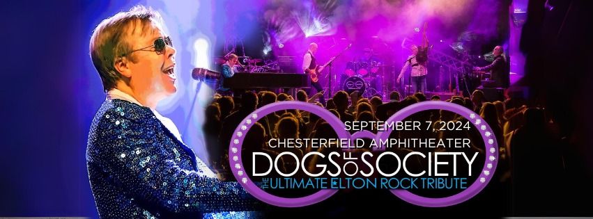 Dogs of Society - The Ultimate Elton Rock Tribute at Chesterfield Amphitheater