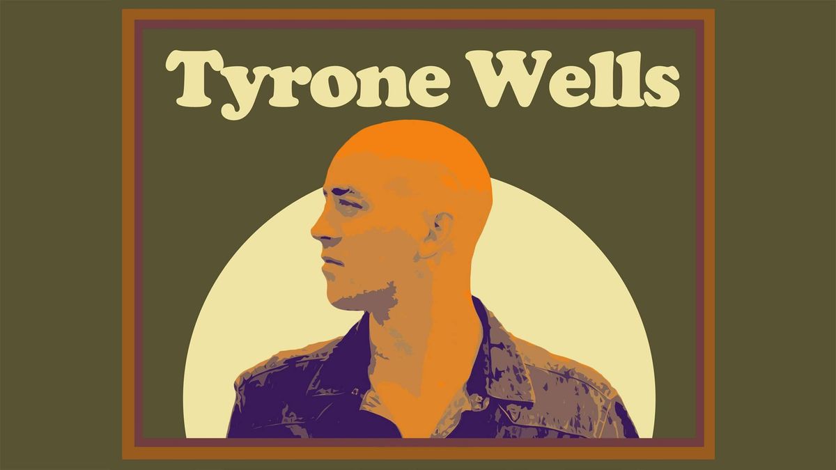 SOLD OUT: Tyrone Wells