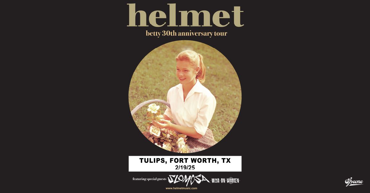 Helmet: BETTY 30th Anniversary Tour | Tulips FTW