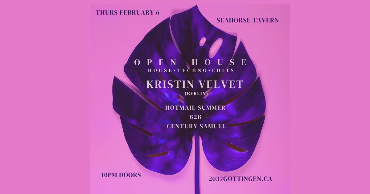 OPEN HOUSE PRESENTS: KRISTIN VELVET