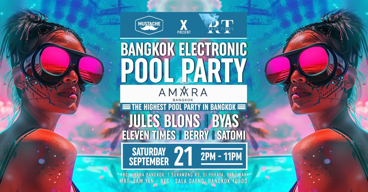 Mustache  x Rave Time Present **The Bangkok Electronic Pool Party** Launch 