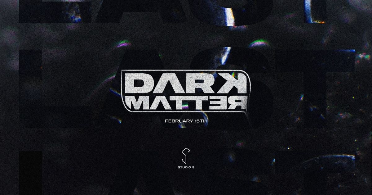 THE LAST: DARK MATTER (S9 \u7d42\u672b\u6d3e\u5c0d Closing Party) (Techno)