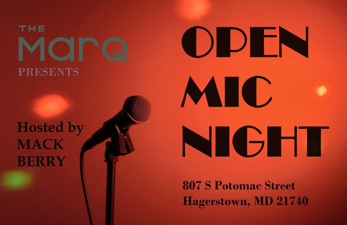 Open Mic @ The MARQ with Mack Berry 