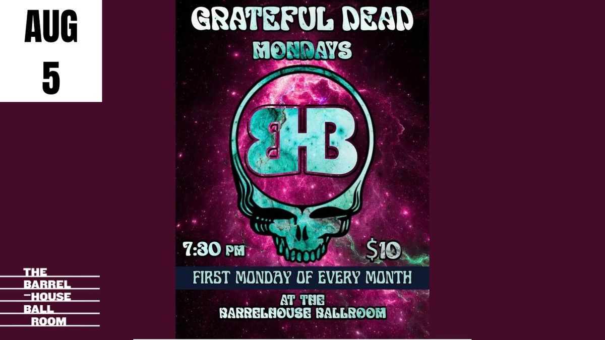 Grateful Dead Mondays ft Chants In The Void