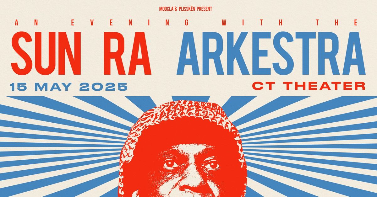 MODCLA presents SUN RA ARKESTRA