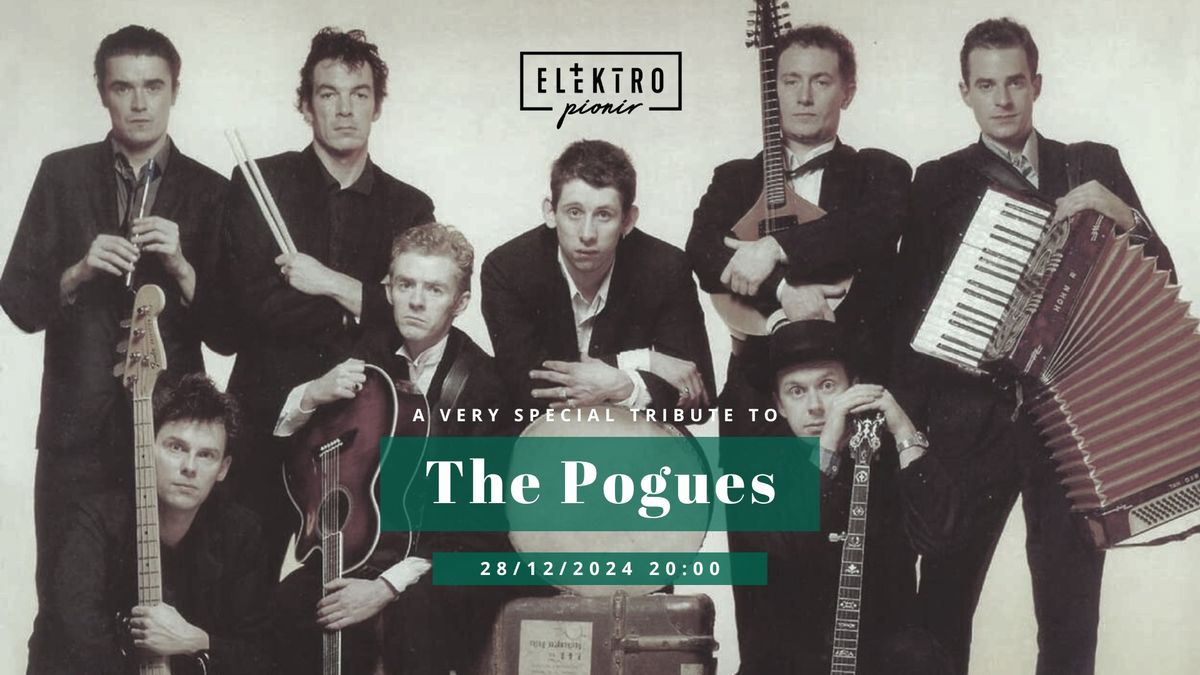 The Pogues (Shane MacGowan) tribute \u25e6 Elektropionir \u25e6 28. decembar