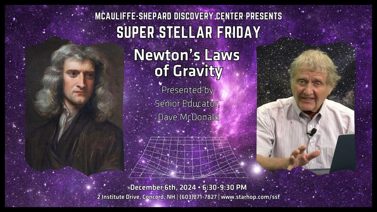 Super Stellar Friday: Newton's Laws of Gravity, with Dave McDonald