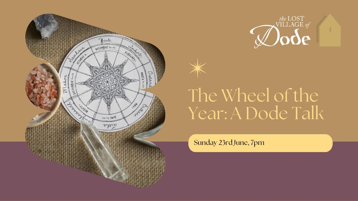 The Wheel of the Year - Dode Talk