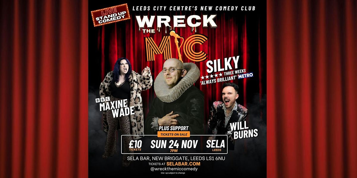 WRECK THE MIC - Live Stand Up Comedy at Sela. Sunday 24th November.