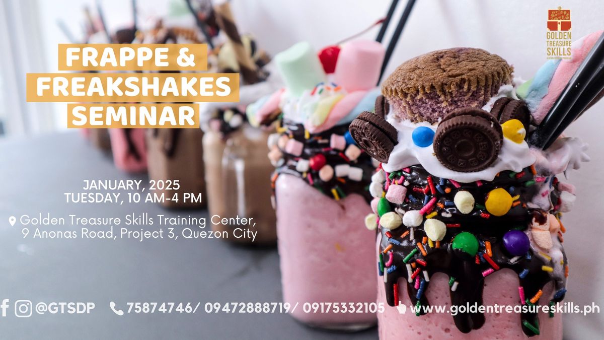 Frappe and Freakshakes Making seminar