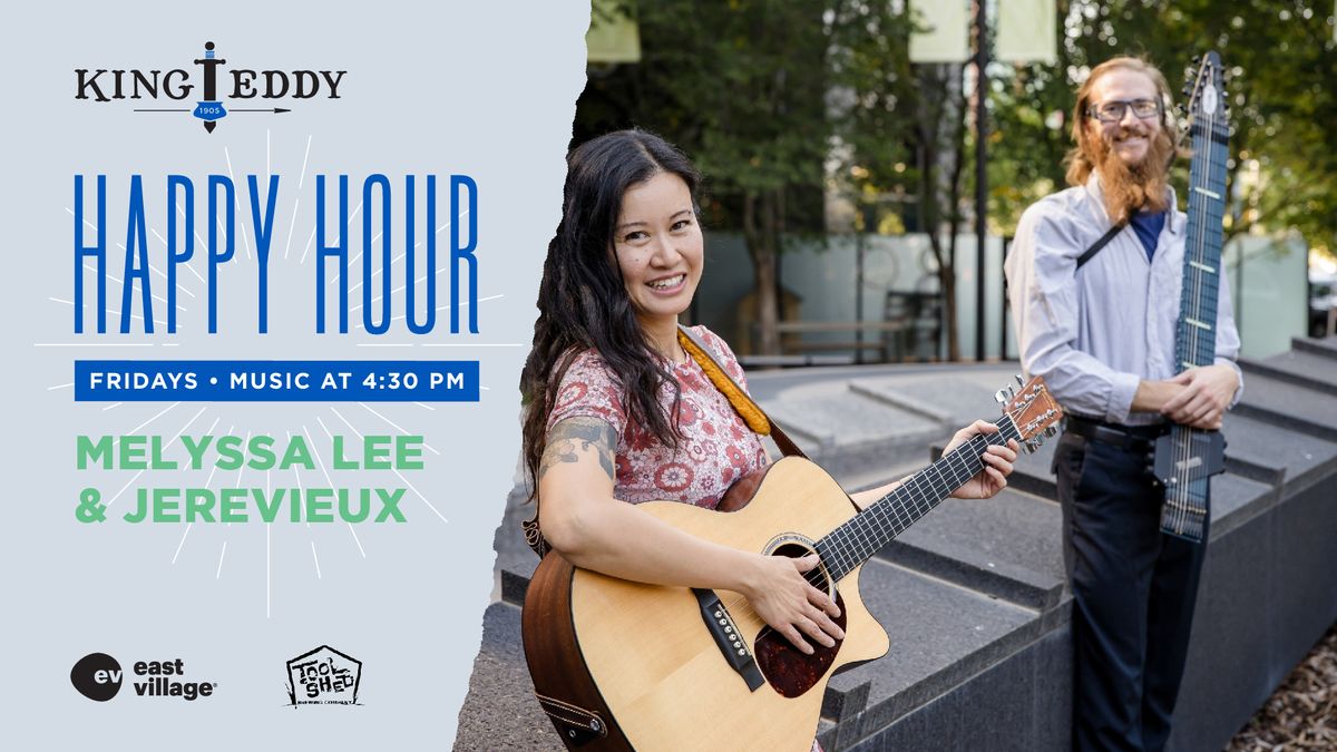 Happy Hour with Melyssa Lee, Jerevieux & The Easy to Please 