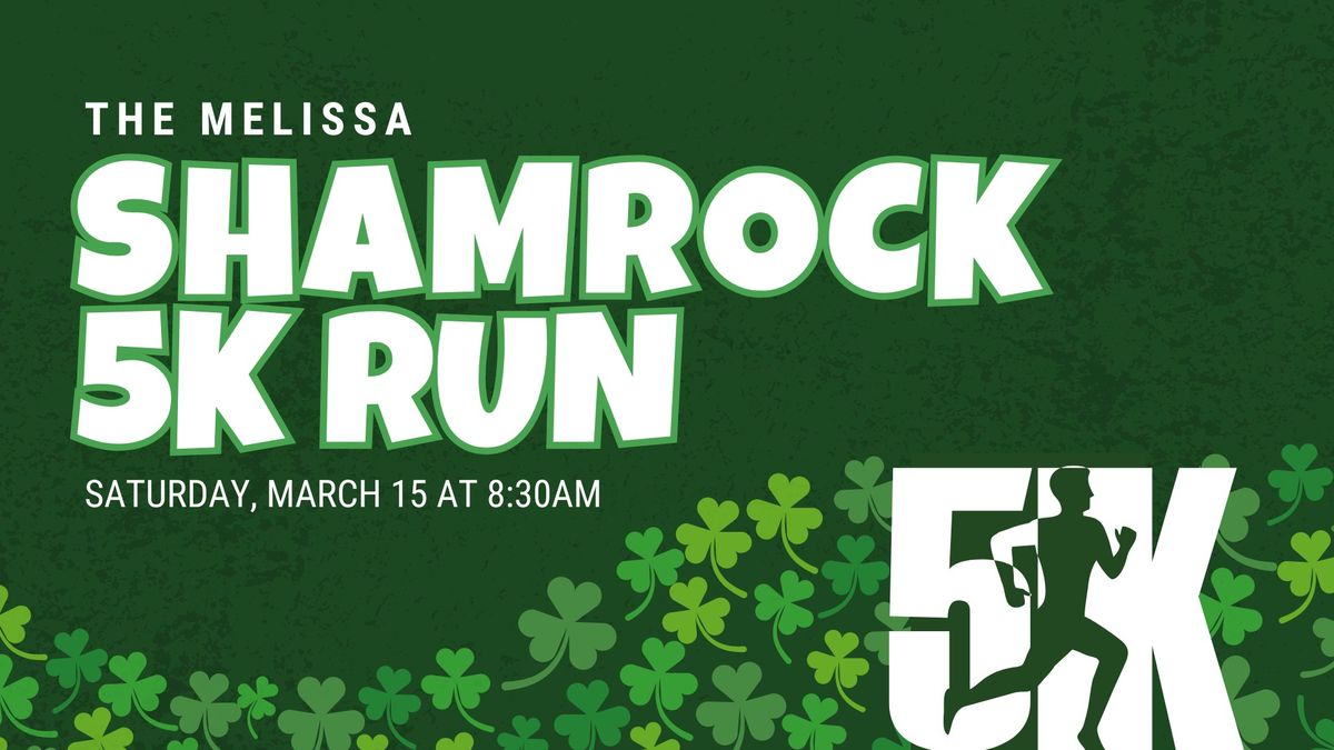 The Melissa Shamrock 5K Run