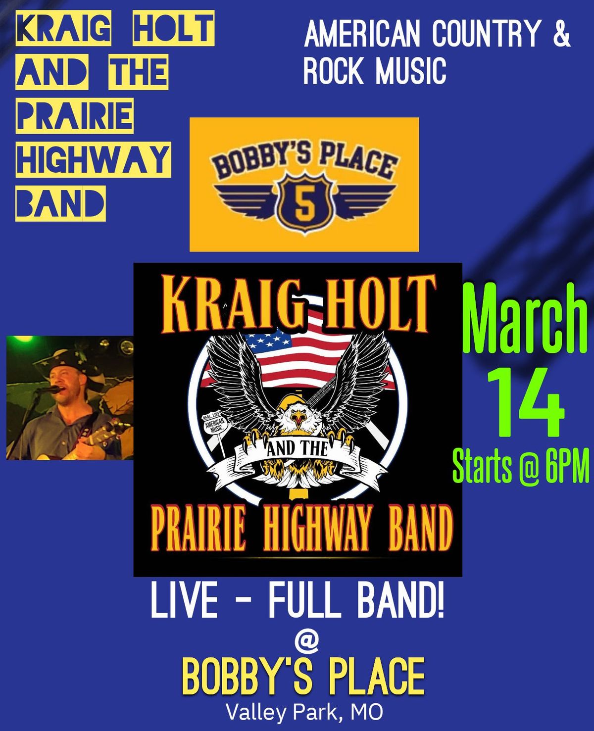 Kraig Holt and The Prairie Highway Band - Live at Bobby's Place