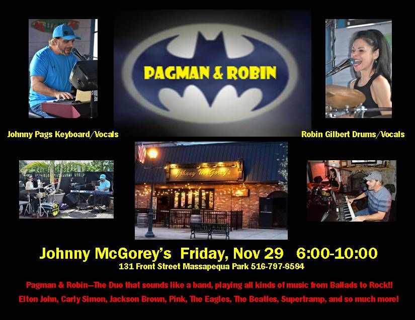 Pagman & Robin back at Johnny McGoreys!!!