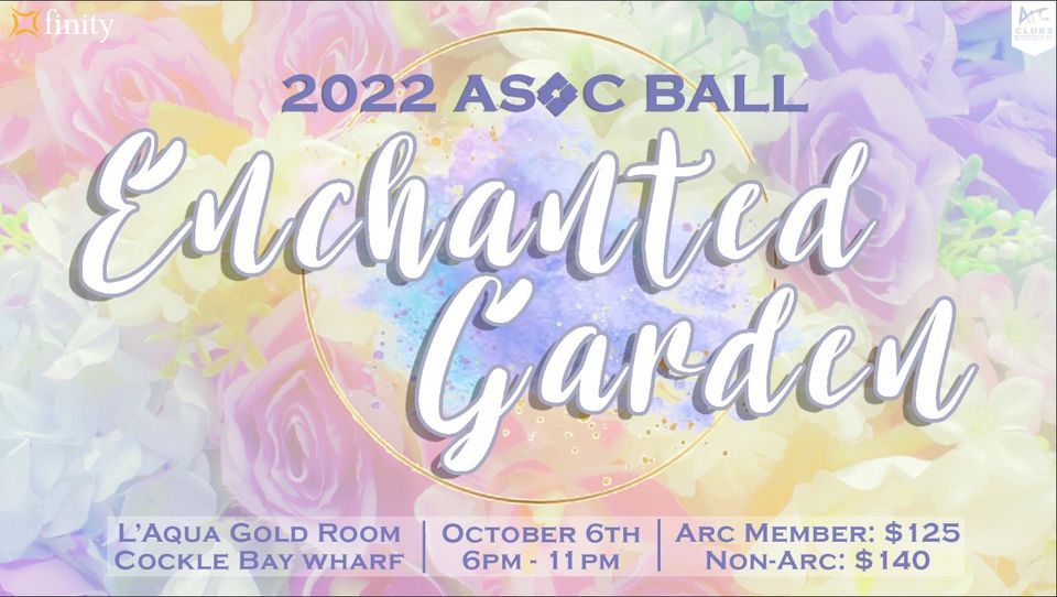 2022 ASOC Ball: Enchanted Garden