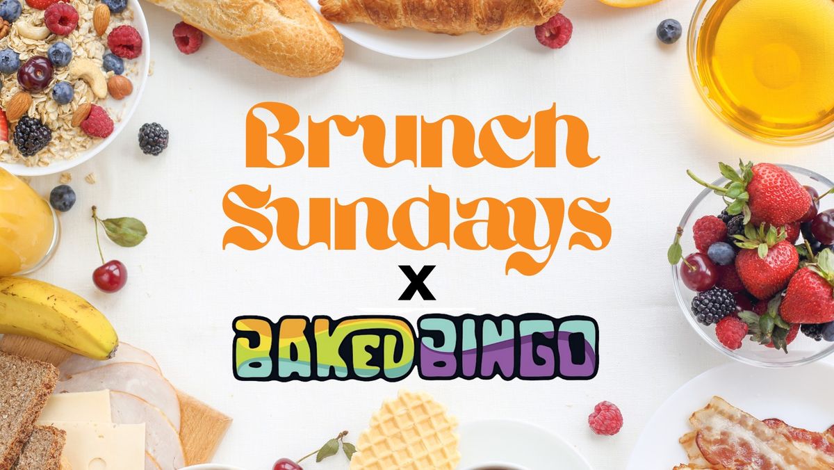 Brunch Sundays x Baked Bingo