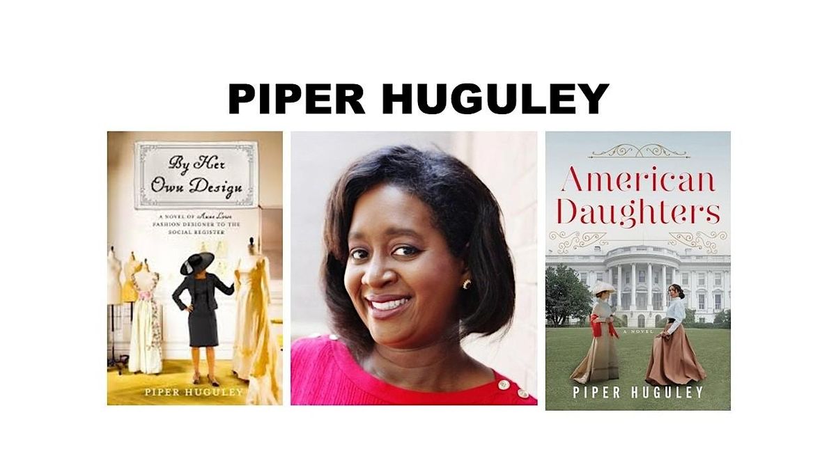 Meet Local Historical Fiction Author PIPER HUGULEY