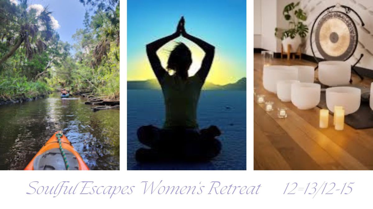 Soulful Escape Women's Retreat