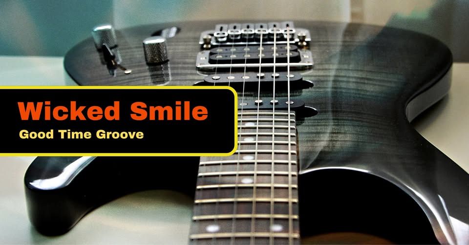 Wicked Smile - Good Time Groove