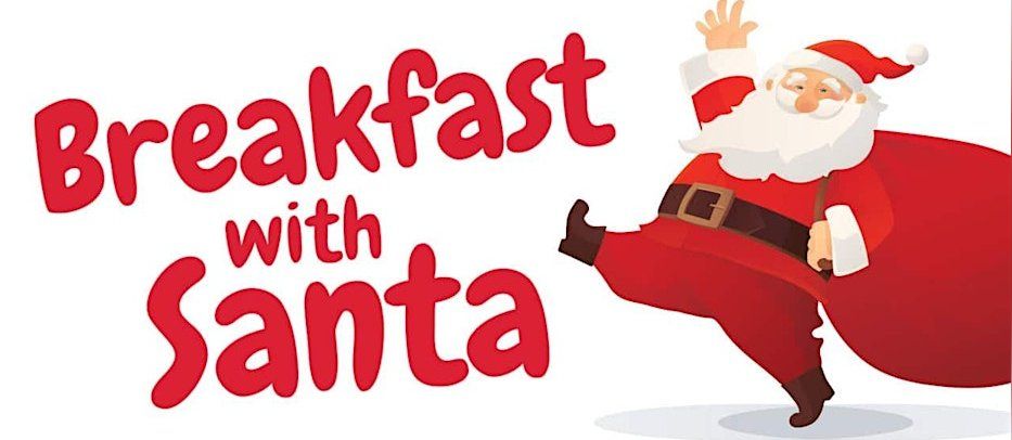 BREAKFAST WITH SANTA - ALL YOU CAN EAT!