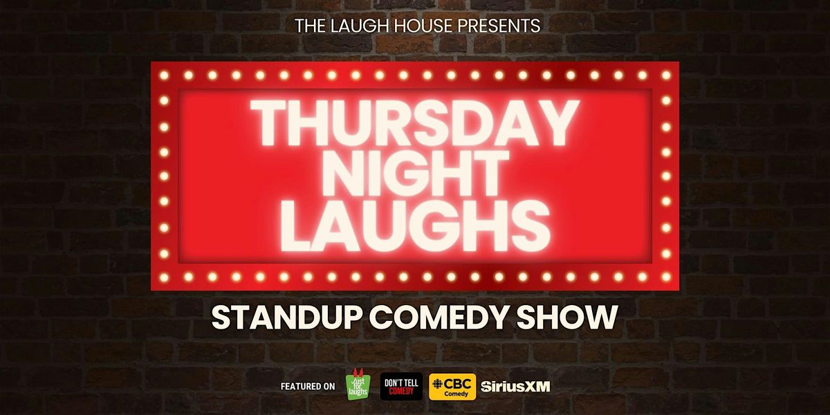 Thursday Night Laughs - Standup Comedy Show (FREE ENTRY)