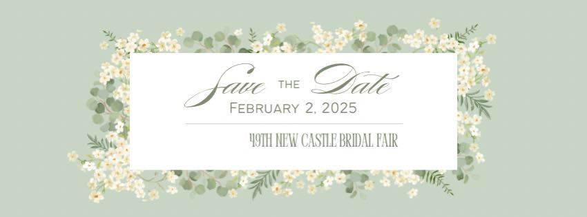 49th Annual New Castle Bridal Fair