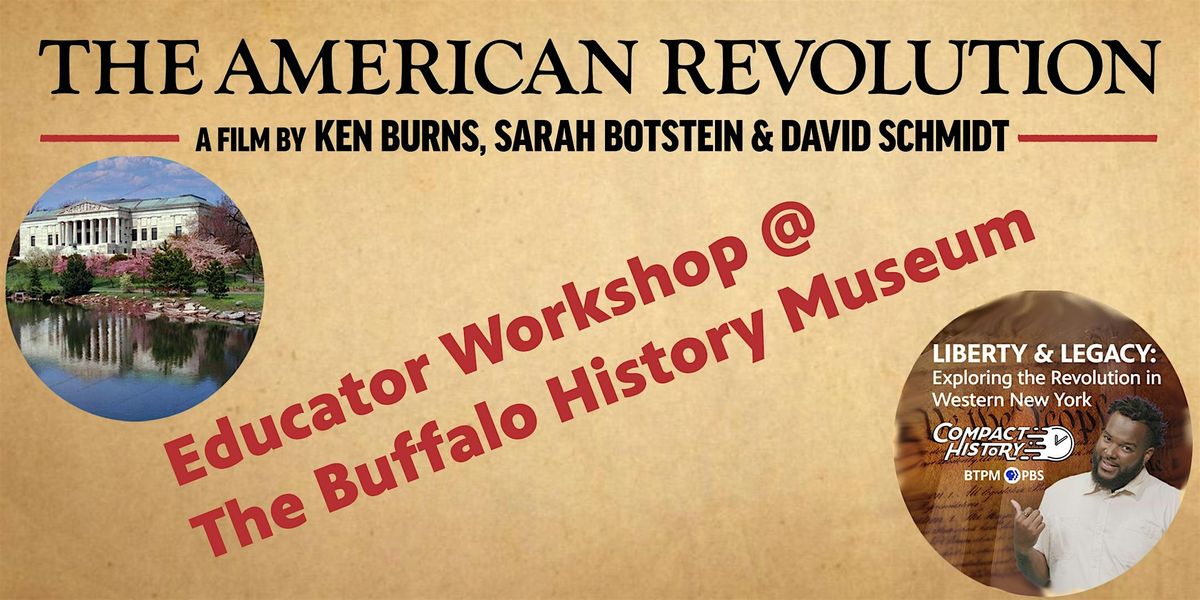 American Revolution Educator Workshop @ The Buffalo History Museum